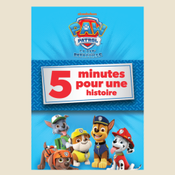 La Pat' Patrouille : 5 minutes pour une histoire